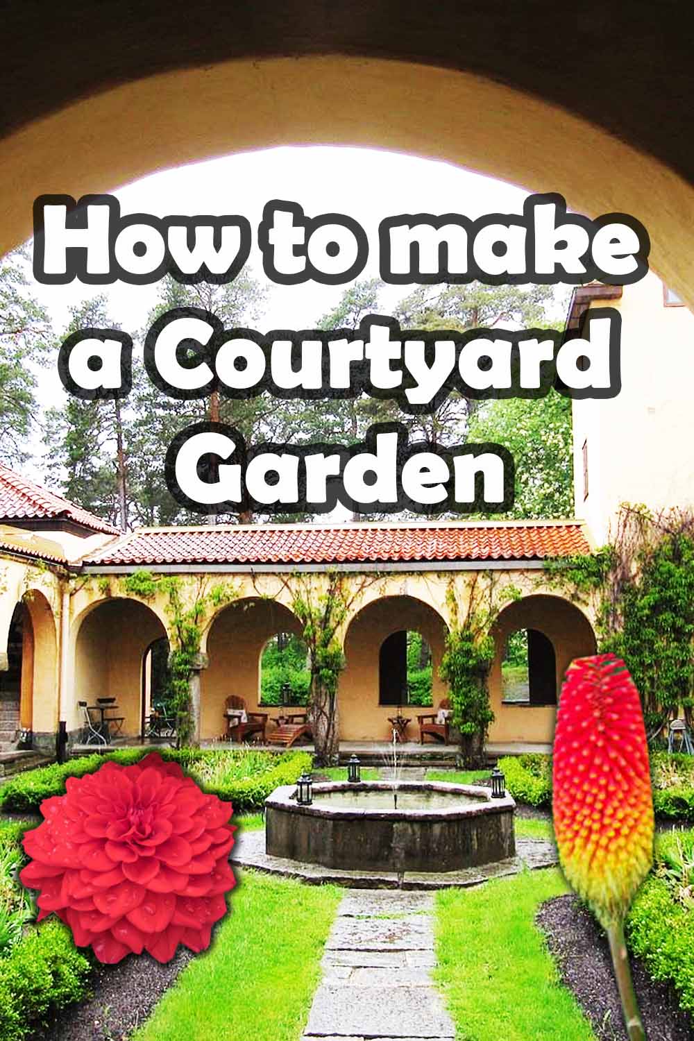 How to make a Courtyard garden