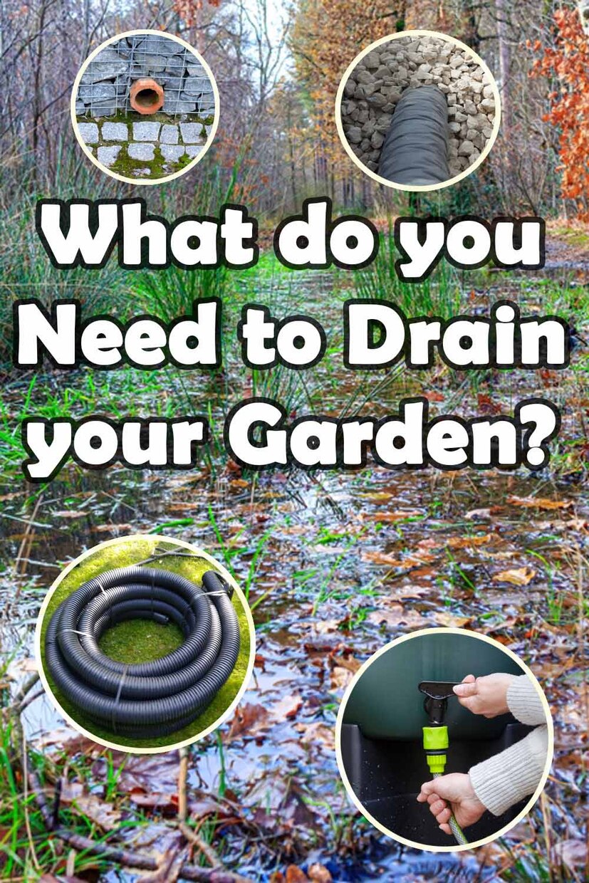 What do you need to drain your garden? 